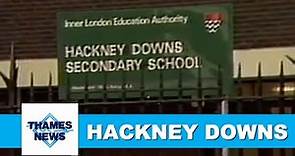 Hackney Downs School | Thames News