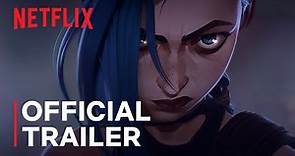 Arcane | Official Trailer | Netflix