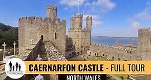 Caernarfon Castle | Full Video Tour | Things To Do In North Wales
