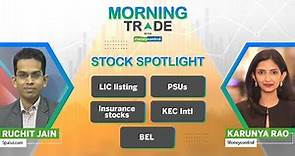 LIC Listing Today; Insurance Stocks In Focus | Morning Trade