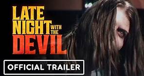Late Night with the Devil - Official Trailer (2024)