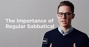 The Importance of a Regular Sabbatical