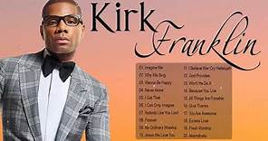 Kirk Franklin - The best songs of Kirk Franklin - Gospel Songs