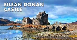 Epic EILEAN DONAN CASTLE, Scottish Highlands walking tour | Scotland | 4K