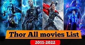 Thor All movies List (2011-2022) || Thor Love and Thunder ⛈️⚡|| Thor Upcoming movies||