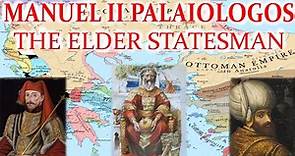 Manuel II Palaiologos: The Elder Statesman
