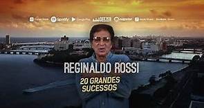 Reginaldo Rossi - 20 Grandes Sucessos