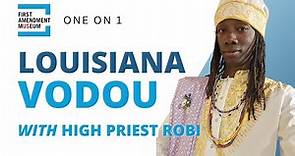 Demystifying Louisiana Voodoo (Vodou) | One on 1 with High Priest Robi