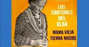 Los Cantores del Alba - Mama vieja