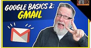 How to Use Gmail - Google Basics Part 2