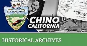 The Story of Chino, CA