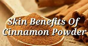 Skin Benefits of Cinnamon Powder Face Packs & Scrub for Treating Pimples, and Glowing Skin