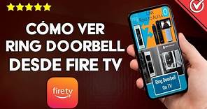 ¿Cómo ver RING DOORBELL desde Fire TV fácilmente? - Mejorar la seguridad