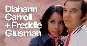 The Marriage of Diahann Carroll and Freddie Glusman