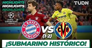 Highlights | Bayern 1(1)-(2)1 Villarreal | UEFA Champions League 2022 - 4tos VUELTA | TUDN
