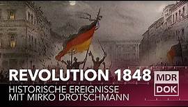 Die Revolution 1848 erklärt | Historische Ereignisse | MDR DOK