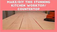 DIY/How to make stunning & simple kitchen countertop/worktop, A-Z