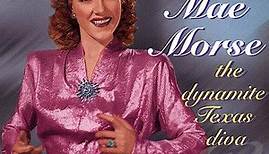 Ella Mae Morse - The Dynamite Texas Diva