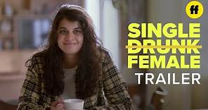 Single Drunk Female | Season 1 Trailer: Don't Drink | Freeform