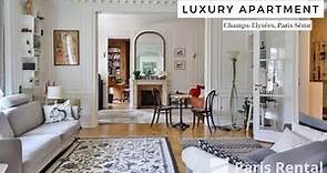 Luxury Paris Rental Apartment Tour | Champs-Elysées | PARISRENTAL - REF. 13407