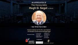 An Appreciation of Hugh Segal: Panel on Social Policy & Domestic Impact