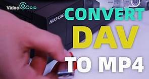 How to Convert DAV to MP4 without Losing Quality? SUPER EASY!!!