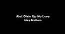 Aint Givin Up No Love - The Isley Brothers (1978)