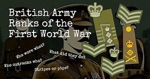 British Army Ranks of the First World War - A Short Guide