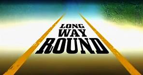 Long Way Round Trailer