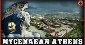 History of the Mycenaean Athens (1600-1100 BC)