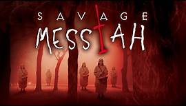 Savage Messiah - Full Movie