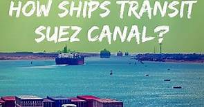 Suez Canal Ship Crossing Video I Suez Canal History I Suez Canal Facts