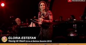 Gloria Estefan • Young At Heart (Live at Baloise Session 2013)