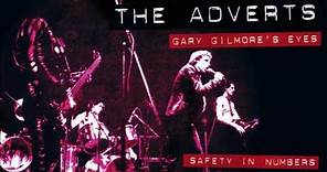 THE ADVERTS - Gary Gilmore's Eyes & Safety In Numbers (Live, Audio Only)