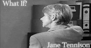 Jane Tennison- What If? (Prime Suspect)