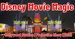 Disney Movie Magic | Walt Disney World | Hollywood Studios | Projection Show | 2022 | Live Action