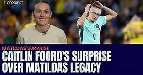 Matilda Caitlin Foord On The Surprise Legacy Of The Matildas