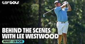 Lee Westwood | What I LIV For