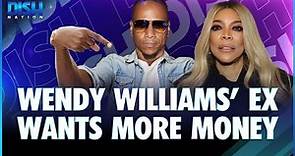 Wendy Williams' Ex, Kevin Hunter, Demands Two Years Of Unpaid Spousal Support