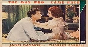 The Man Who Came Back (1931) Janet Gaynor, Charles Farrell, Kenneth MacKenna