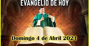 EVANGELIO DE HOY Domingo 4 de Abril 2021 con el Padre Marcos Galvis