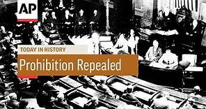 Prohibition Repealed - 1933 | Today In History | 5 Dec 17