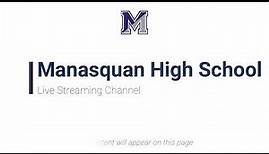Manasquan High School Live Stream Channel