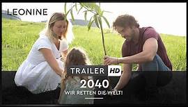 2040 - Wir retten die Welt! - Trailer (deutsch/ german; FSK 0)