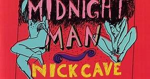 Nick Cave & The Bad Seeds - Midnight Man
