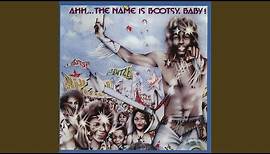 Ahh... The Name Is Bootsy, Baby