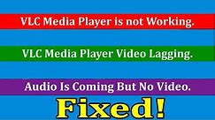 [Fixed] VLC Media Player Not Working On Windows 10 | Video Lagging On VLC | VLC Not Playing Videos.