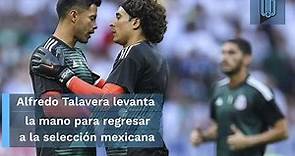 "Me siento joven", Alfredo Talavera levanta la mano para la Selección