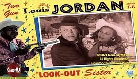 Look Out Sister (1947) | Full Movie | Louis Jordan | Suzette Harbin | Monte Hawley