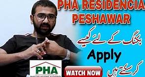 PHA Residencia Peshawar Houses | Govt Housing Scheme | Apply from 5000 Rs only | Complete procedure